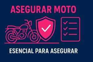 gua esencial para asegurar moto en 2026