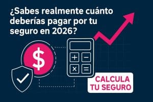 Calcula Tu Seguro Guia Esencial para 2026
